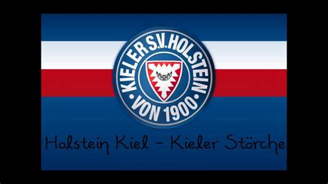 Holstein Kiel - Kieler Störche (Hymne) - YouTube