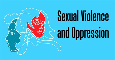 Sexual Violence and Oppression Infographic | National Sexual Violence ...