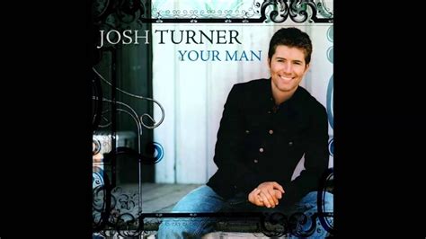 Josh Turner - Your Man - YouTube