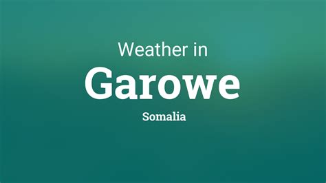 Weather for Garowe, Somalia