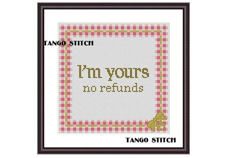 I'm Yours, No Refunds Funny Quote Design Graphic by Tango Stitch ...