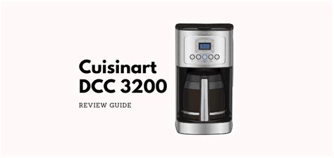 Cuisinart DCC 3200 Coffee Maker Review - Know Before Buy!