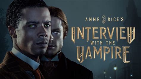 Interview With The Vampire Episode 5 Release Date: How A Vampire is ...