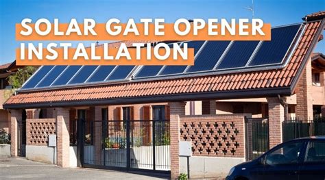 Solar Gate Opener Installation (5 EASY Steps, Simple Guide)