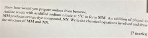 Solved Show how would you prepare aniline from benzene. | Chegg.com