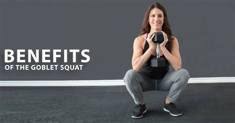 Benefits of the Goblet Squat – Gym Aesthetics