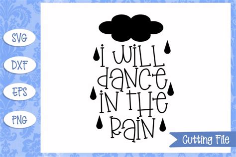 I will dance in the rain SVG File