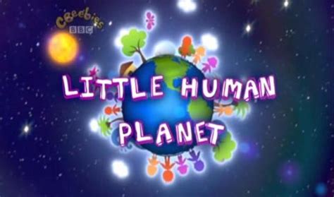 Little Human Planet瞬间认识世界全16集(含srt英文字幕) - 知乎