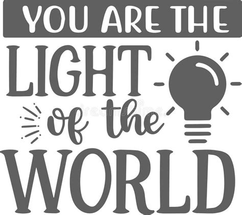 You are the Light of the World Inspirational Quotes Stock Vector - Illustration of brush ...