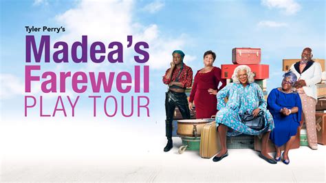 Tyler Perry’s Madea’s Farewell Play Tour – TheDemandList