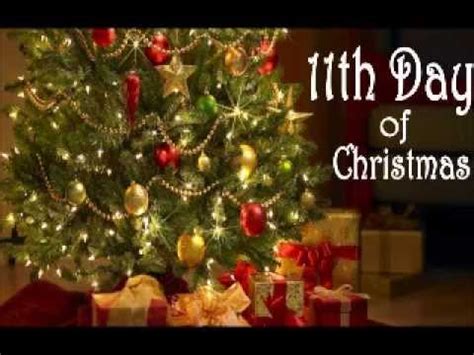 The 11th Day Of Christmas - YouTube