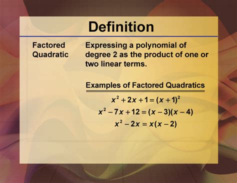 Definition--Polynomial Concepts--Factored Quadratic | Media4Math