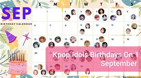 Kpop Idols Birthdays On 1 September That You Must Know - OtakuKart