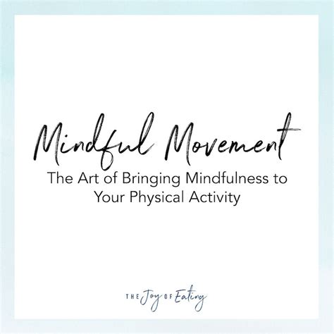 Mindful Movement: An Exercise for Bringing Mindfulness to Physical Activity — Registered ...