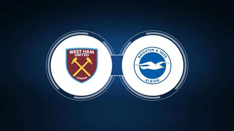 West Ham United vs. Brighton & Hove Albion: Live Stream, TV Channel ...