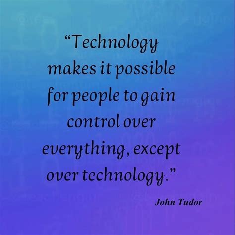 120 Great Technology Quotes to Inspire You Today