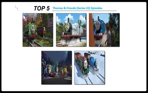 Top 5 TTTE Series 22 Episodes by Media201055 on DeviantArt