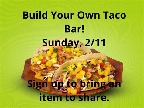 Build Your Own - Taco Bar 2/11 | New Life Worship Center