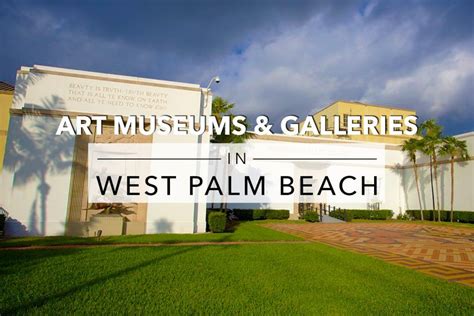 The Complete Guide to Art Museums and Galleries in West Palm Beach ...