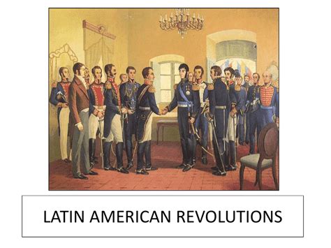 LATIN AMERICAN REVOLUTIONS