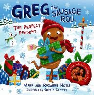 Greg the Sausage Roll: The Perfect Present: A LadBaby Book by Mark ...