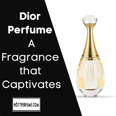 Dior Perfume - A Fragrance that Captivates - HottPerfume.com