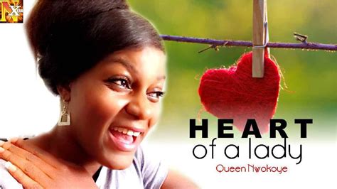 HEART OF A LADY 1 ( QUEEN NWOKOYE ) - New Nollywood Movies | Nollywood movies, Lady, Movies