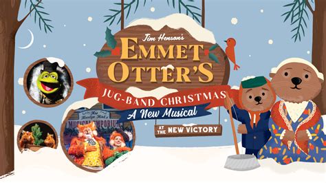 Jim Henson's Emmet Otter's Jug-Band Christmas | New Victory Theater