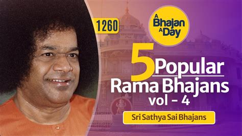 1260 - 5 Popular Rama Bhajans Vol - 4 | Sri Sathya Sai Bhajans - YouTube