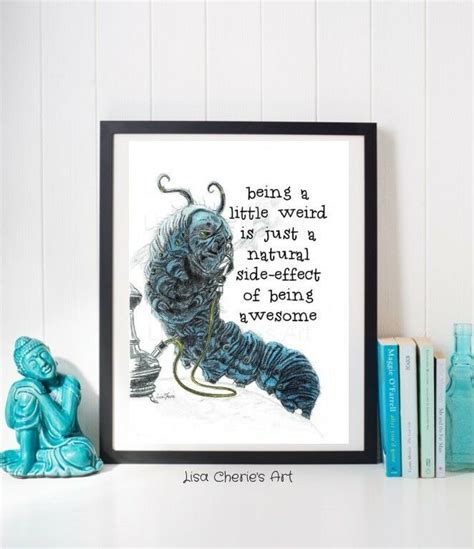 Blue Caterpillar Weird Awesome Quote Print,Alice in Wonderland,Fun,Motivational (With images ...