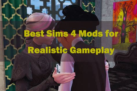 Top 10 Best Sims 4 Mods for Realistic Gameplay