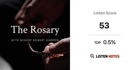 The Rosary with Bishop Robert Barron (podcast) - Bishop Robert Barron | Listen Notes