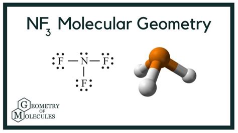 NF3 Molecular Geometry,Shape and Bond Angles (Nitrogen Trifluoride)