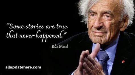 Elie Wiesel Quotes On Hope, Silence, Night, Faith, Holocaust