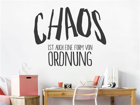 Wandtattoo Chaos ist auch eine Form von Ordnung | Wandtattoo.de ...