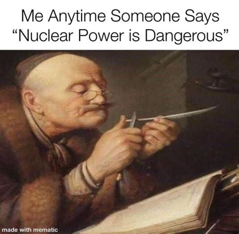 2020 Memes - Nuclear Power Memes