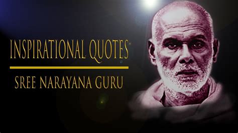 Narayana Guru Quotes In English - Daiva Dashakam Jagad Guru Sree Narayana Guru Devan With Lyrics ...