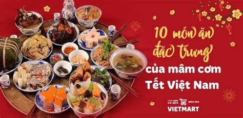 10 món ăn đặc trưng của mâm cơm Tết Việt Nam