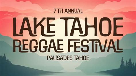 Lake Tahoe Reggae Festival 2024 Lineup - Aug 3 - 4, 2024