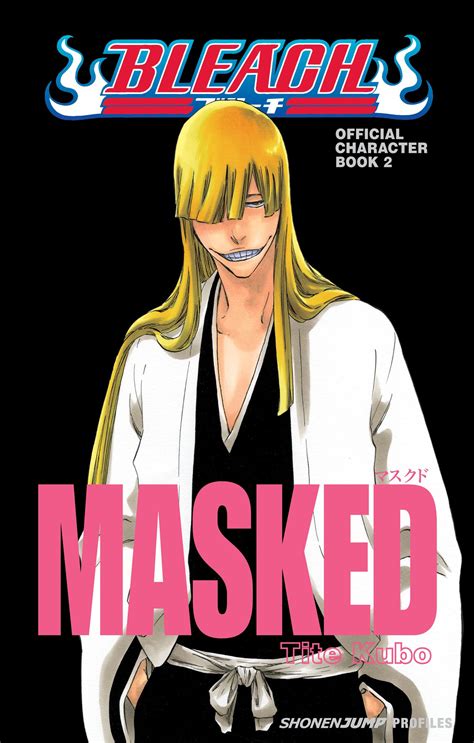 Bleach MASKED: Official Character Book 2 | Book by Tite Kubo | Official ...