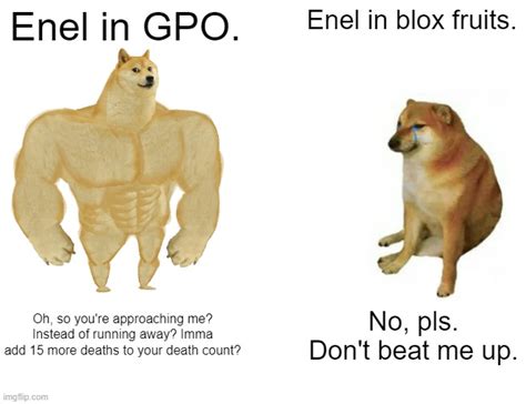 Enel in GPO vs Enel in blox fruits. - Imgflip