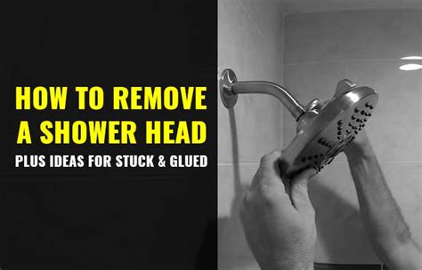 How to Remove a Shower Head-Stuck, Won’t Unscrew & Glued - Toiletseek