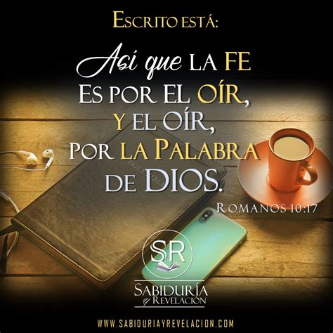 LA FE VIENE POR EL OIR LA PALABRA DE DIOS - Sabiduría y revelación