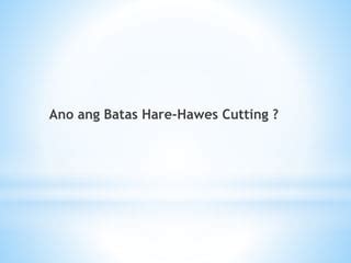 The Hare-Hawes Cutting and Tydings-Mcduffie Law | PPT