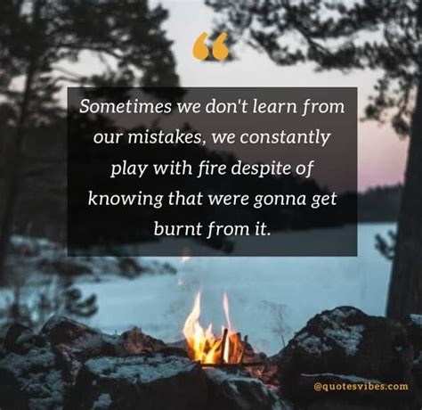 65 Playing With Fire Quotes And Sayings | Quotes Vibes