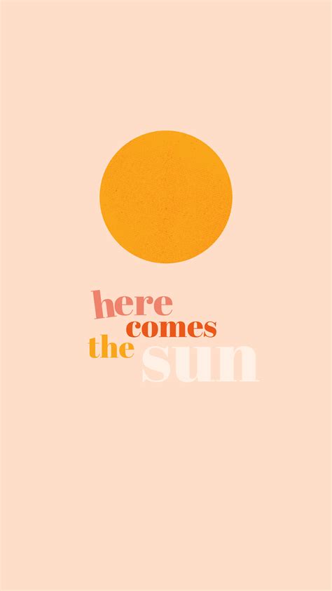 Here Comes The Sun Wallpapers - Wallpaper Cave