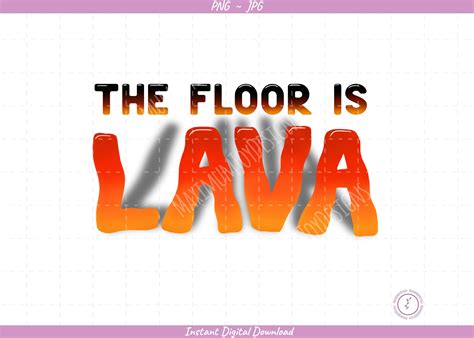 The Floor is Lava Sublimation Clip Art / Lava PNG / Hand Drawn / Digital Download - Etsy