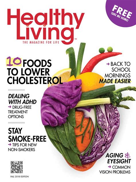 Healthy Living Magazine Fall 2018 Edition by Healthy Living, The Magazine For Life - Issuu