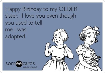 Quotes For Sister Birthday Funny - ShortQuotes.cc