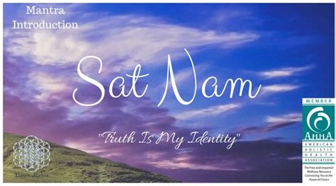 Mantra Introduction: Sat Nam "Truth is My Identity" | Dawn Marie | Skillshare